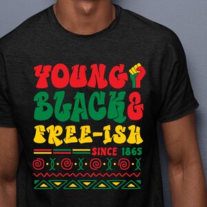 Junteenth SVG, Young Black & Free-Svg, Schwarze Geschichte SVG, Black Power PNG, Freiheit geschnitten Dateien Digital Download Sublimation