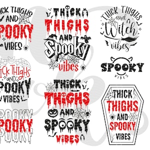 Thick Thighs and Spooky Vibes svg Bundle, Halloween Quote Svg for Cricut, Spooky season Svg, Halloween decor svg, Halloween shirt svg.