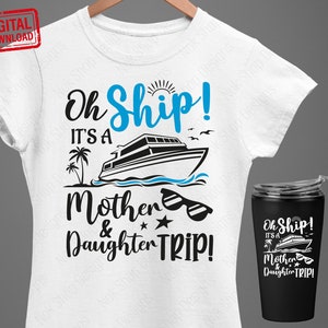 Mom and Daughter Trip 2025 svg Cruise Trip beach summer vacation cruise ship svg decal cut file cricut silhouette cameo PNG sublimation.
