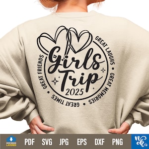 Girls Trip 2025 Svg, Vacation Svg png, Great family, Great Times, Great Friends, Great Memories Shirt Svg File Cricut, Png Sublimation