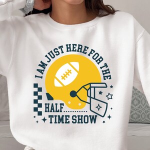 Ich bin nur hier für die Snacks, ich bin nur hier für die Halbzeitshow, Super Bowl, lustige Super Bowl-Shirt, Cricut