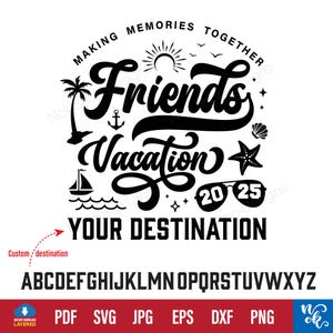 Freunde Urlaub 2025, 2025 Reise SVG, gemeinsam Erinnerungen machen, Sommer Familienurlaub, Familien Shirts SVG für Cricut, benutzerdefinierter Name