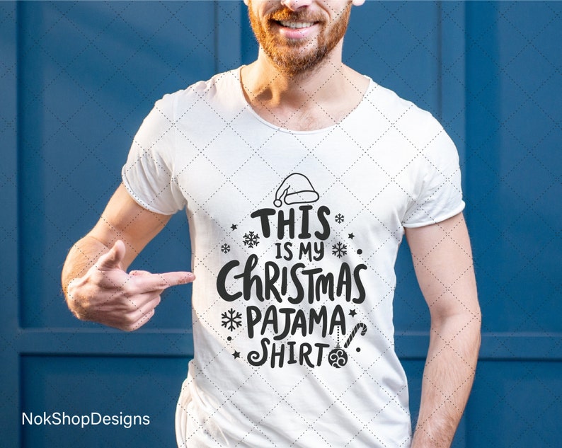 Christmas funny svg. This is my Christmas PAJAMA shirt svg PNG for T-shirt, christmas Pajama shirt svg, christmas pajama shirt cut file. image 6