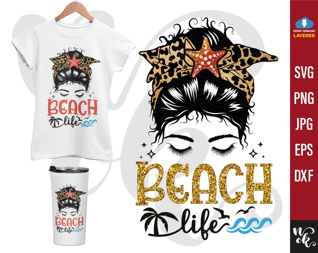 Beach Life Svg, Mom Bun Hair Summer Svg, Messy Bun Hair Summer Vibes