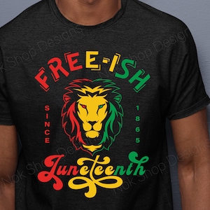 Juneteenth Rasta Lion Shirt SVG: Free-ish Since 1865 (Digital Files)