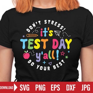 Test Day svg, Es ist Testtag Y'all svg, Rock The Test svg, Lehrer-Shirt svg-Dateien für Cricut und Silhouette Cameo.