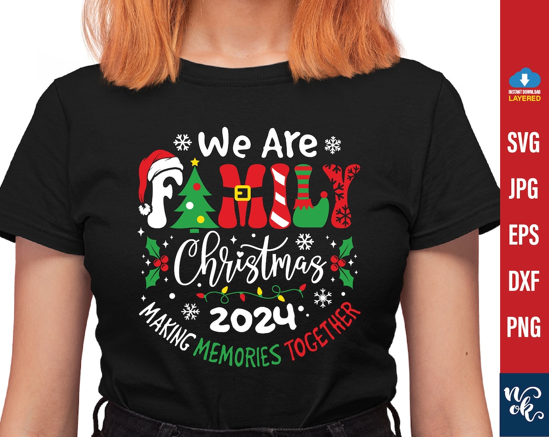 We Are Family Christmas 2024 SVG PNG, Christmas Pajama Shirt Svg, Team Cut File Svg for Cricut