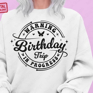 Birthday Trip In Progress SVG: Family Vacation Cruise Design (Digital Download)