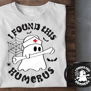I Found This Humerus SVG PNG, Halloween Svg, Bone Joke Svg, October 31, Retro Halloween Quote SVG, Nurse Ghost svg, Svg Files For Cricut