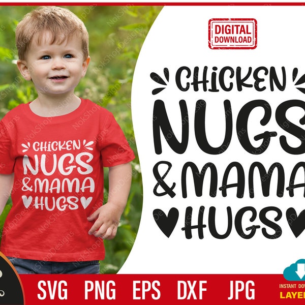 Chicken nugs and mama hugs svg, Funny toddler svg, Boy's toddler svg, Little boy svg, Boys shirt svg, Kids shirt svg, digital download