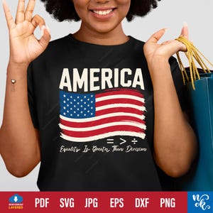 La igualdad en Estados Unidos es mayor que la división (SVG), archivo SVG del 4 de julio para Cricut, bandera de EE. UU. (SVG), sublimación PNG estadounidense