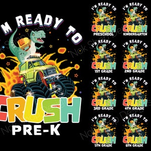I&#39;m Ready to Crush PNG, First day of school png, Back to school Png, Teacher, Student, Pre-k grade, Preschool, kindergarten, first grade