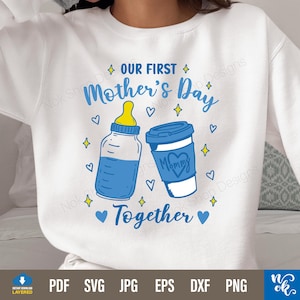 Nuestro primer día de la madre juntos SVG, primer día de la madre Svg, nueva mamá Svg, diseño perfecto para el día de la madre archivo PNG, descarga digital svg para Cricut