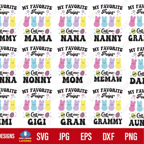 My Favorite Peeps Call Me Mommy Grandma Auntie svg | Digital Download | PNG Sublimation | Cut files for Cricut and Silhouette