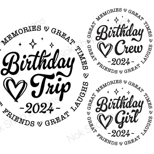 Birthday Trip 2024 Svg, Birthday Shirt Svg, Great Times, Great Memories Svg File Cricut, Cut, Silhouette File, Digital PNG Instant Download