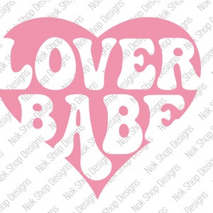Love svg, Valentines Day Lover Babe svg png Sublimation, Heart svg cut files for Cricut Sillouette, Digital Download Retro SVG, groovy svg,