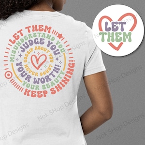Let Them SVG. PNG, Mental Health svg for shirt, Inspirational Quote svg download, Motivational SVG cut file, Self Love svg design