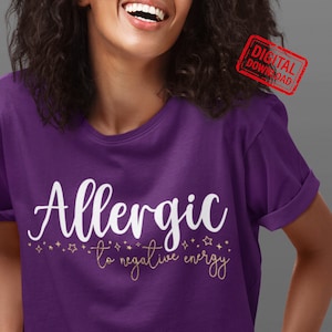 Alérgico a energia negativa svg, SVG engraçado, Apenas boas vibrações svg, Sem pessoas negativas svg, Sublimação, svg para corte Cricut, svg retrô.