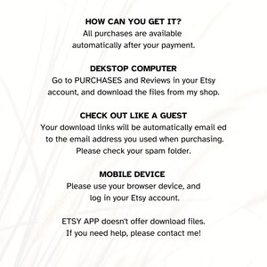 May include: An informational graphic with black text on a white background explaining digital file access. It includes instructions for desktop computers, guest checkouts, mobile devices, and notes that the Etsy app does not support file downloads.
