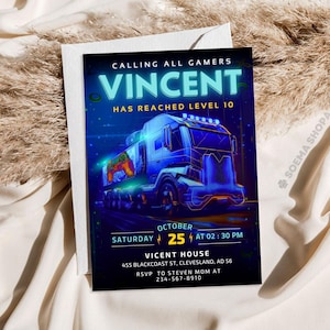 May include: A blue and neon gamer-themed party invitation for Vincent's level 10 celebration. The invitation features a futuristic truck with a video game controller in the back. The text reads "Calling all gamers, Vincent has reached level 10, October 25th at 2:30 PM, Vicent House, 455 Blackcoast St, Cleveland, AD 56, RSVP to Steven Mom at 234-567-8910."