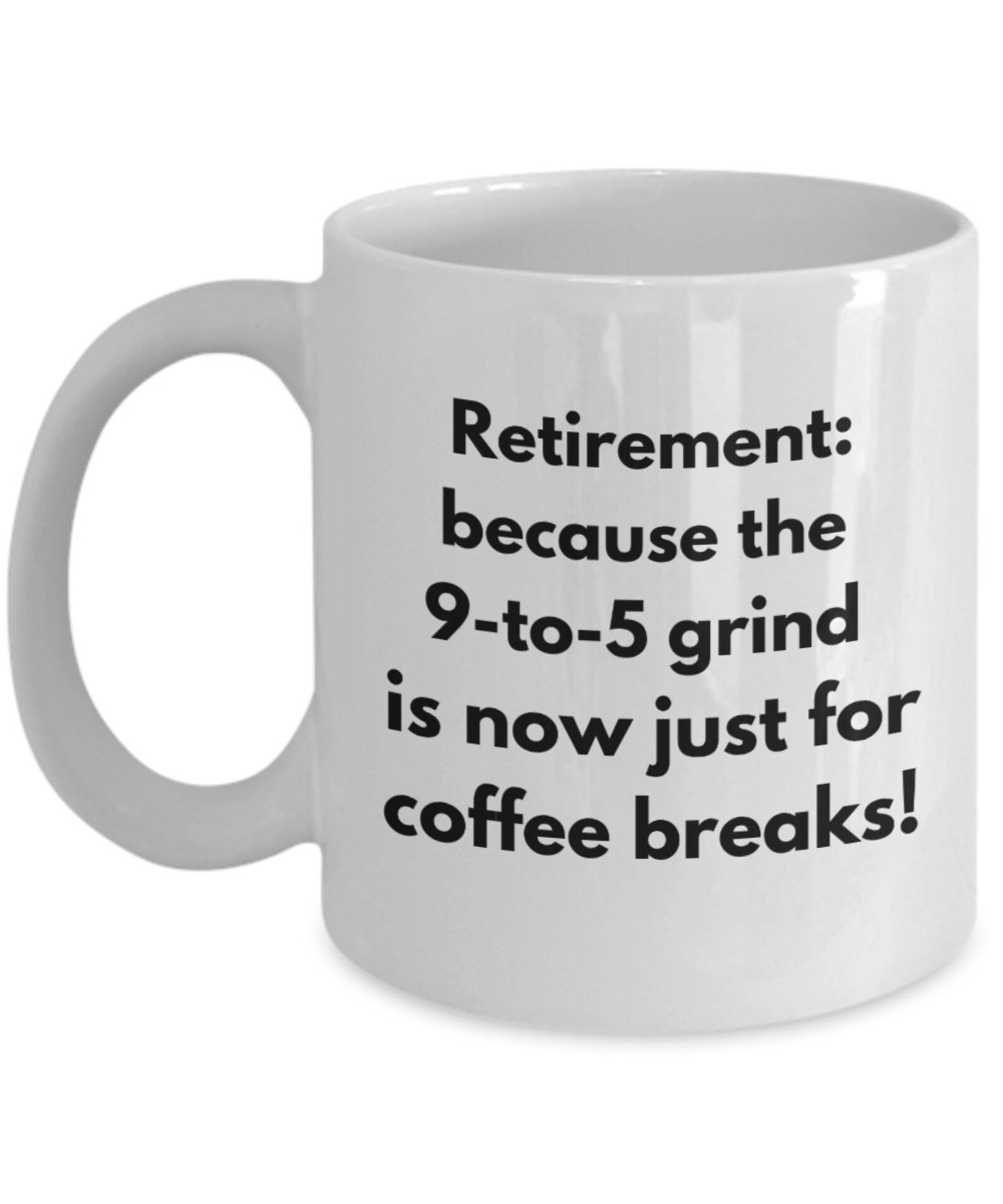 Happy Retirement Gift Mug Funny Retirement Gift for Women or Men Coffee