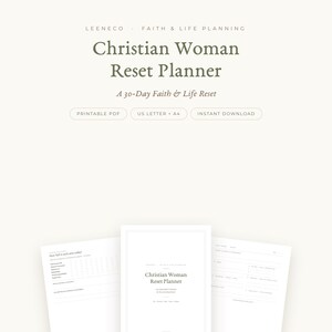 May include: A digital planner titled Christian Woman Reset Planner, A 30-Day Faith & Life Reset. The document includes printable PDF pages in US Letter and A4 sizes. The layout features minimalist text, checkboxes, and structured sections for daily planning.