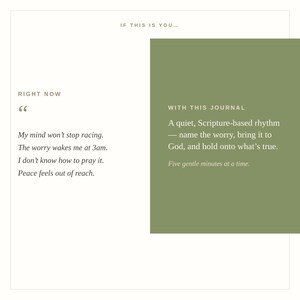 May include: A white graphic card featuring the text IF THIS IS YOU... RIGHT NOW, followed by a quote about a racing mind and worry. A sage green rectangular block contains the text WITH THIS JOURNAL, describing a Scripture-based rhythm.