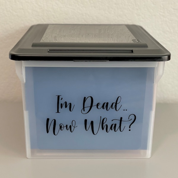 End of Life DIY File Kit - Emergency File Kit - Caretaker File Kit -  I'm Dead Now What? - Planning for Death File Box Kit