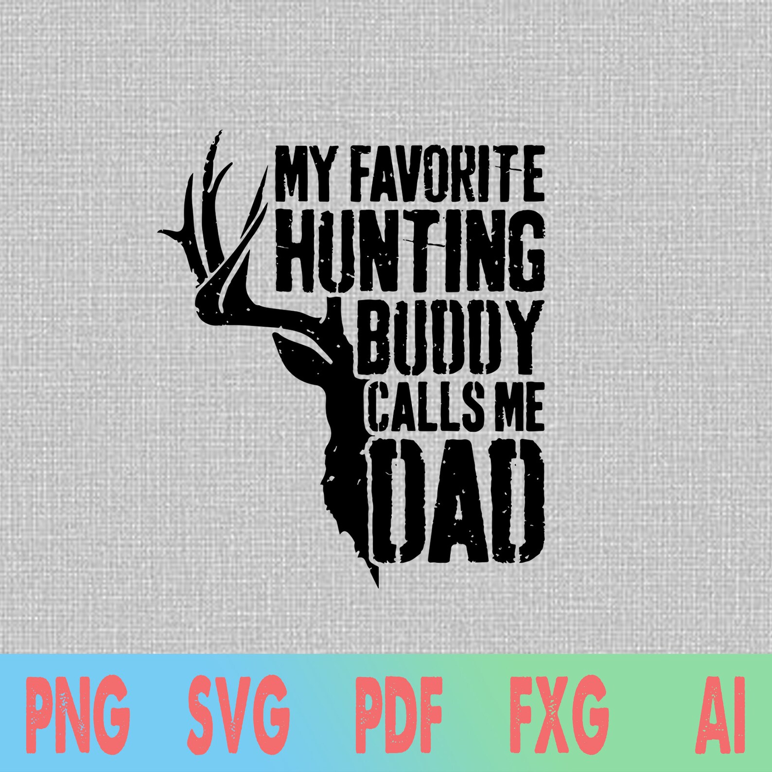 Download Hunting Dad svg Hunting Gift svg My Favorite Hunting Buddy | Etsy