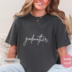 Comfort Colors Godmother T-shirt, Best Godmom Sweatshirt Godmama Proposal Shirt Long Sleeve Tee for Baptism Promotion God Mama Announce Gift