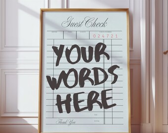 Custom Wall Art Guest Check Prints | Customizable Poster for Living Room | Guest Check Printable | Guest Check Print | Custom Guest Check