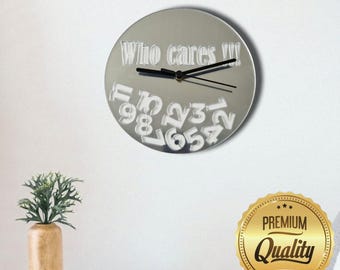 Round 'Who Cares' Acrylic Clock - Many Colours (Bespoke Shapes and Sizes Made)