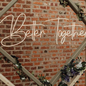 Better together neon light sign custom wedding neon signs, bar sign image 1