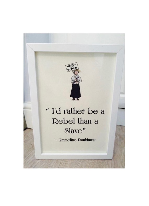 Emmeline Pankhurst Suffrage Quote Print Art Unframed Picture | Etsy UK
