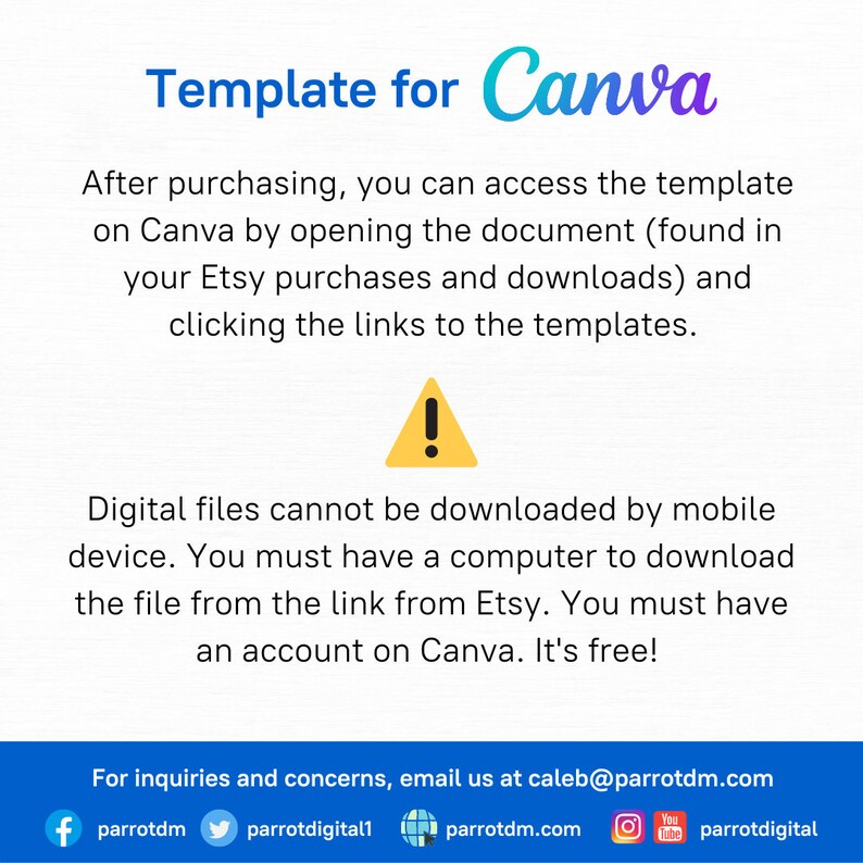 May include: A digital graphic with the text "Template for Canva" in blue and teal. The text explains how to access the template after purchase, with a yellow caution sign. It also states that digital files cannot be downloaded on a mobile device.