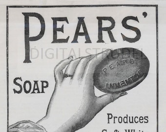 1889 Antique Victorian Advertisement - Pears Soap - Produces Soft, White, Beautiful Hands - DIGITAL DOWNLOAD
