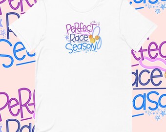 Perfect Race Season T-Shirt, WDW and DL Marathon and Half Marathon Weekend, Coast to Coast Challenge, Princess Half Marathon T-Shirt