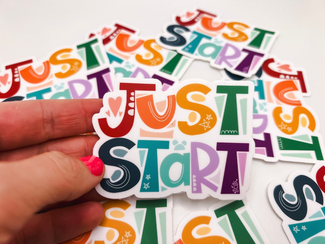 Sent Start Sticker Just Start Motivational Sticker: Waterproof Vinyl Decal - Etsy