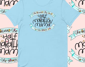 Half Marathon Mama Shirt – Running Mom Gift, Half Marathon Tee- Princess Half Marathon Weekend T-Shirt