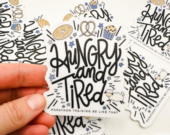 Funny Marathon Runner Sticker: Hungry and Tired Vinyl Decal
