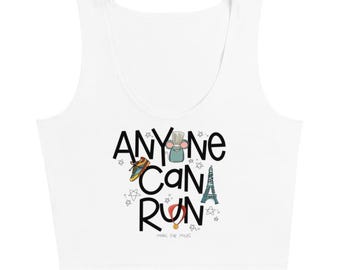 Wine and Dine Ratatouille Running Crop Tank Top, Little Chef Crop Top White, Anyone Can Cook Run Shirt, Running Costume Theme Park Wear