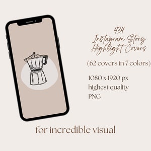 K&ouml;nnte beinhalten: Eine digitale Illustration einer Kaffeekanne auf beigefarbenem Hintergrund. Das Bild wird auf dem Bildschirm eines Smartphones angezeigt. Der Text "434 Instagram Story Highlight Covers (62 covers in 7 colors) 1080 x 1920 px highest quality PNG for incredible visual" wird unter dem Smartphone-Bildschirm angezeigt.