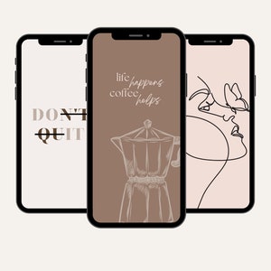 May include: Three phone screen mockups with different designs. The first phone screen has a white background with the text "DON'T QUIT" in black. The second phone screen has a brown background with a black and white illustration of a coffee pot and the text "life happens coffee helps". The third phone screen has a light pink background with a black line drawing of a face.