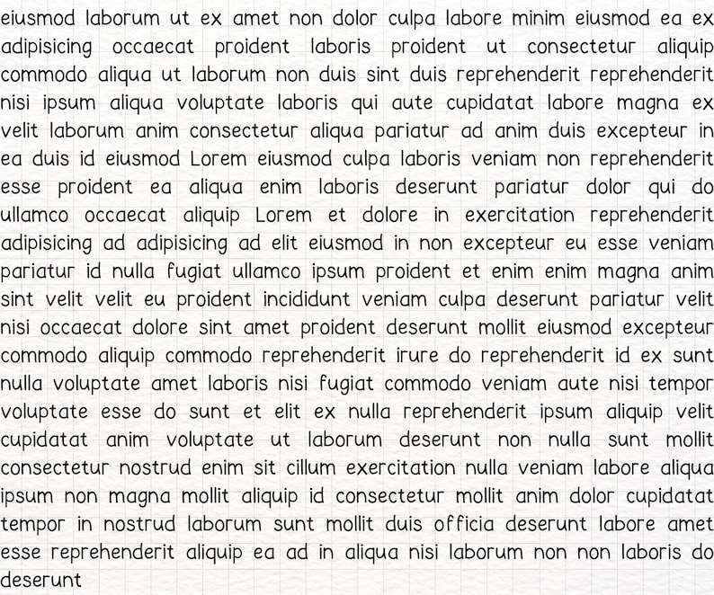 May include: A black and white image of text from a book or document. The text is in a serif font and is centered on the page. The text is about the Latin words "eiusmod laborum ut ex amet non dolor culpa labore minim eiusmod ea ex adipisicing occaecat proident laboris proident ut consectetur aliquip commodo aliqua ut laborum non duis sint duis reprehenderit reprehenderit nisi ipsum aliqua voluptate laboris qui aute cupidatat labore magna ex velit laborum anim consectetur aliqua pariatur ad anim duis excepteur in ea duis id eiusmod Lorem eiusmod culpa laboris veniam non reprehenderit esse proident ea aliqua enim laboris deserunt pariatur dolor qui do ullamco occaecat aliquip Lorem et dolore in exercitation reprehenderit adipisicing ad adipisicing ad elit eiusmod in non excepteur eu esse veniam pariatur id nulla fugiat ullamco ipsum proident et enim enim magna anim sint velit velit eu proident incididunt veniam culpa deserunt pariatur velit nisi occaecat dolore sint amet proident deserunt mollit eiusmod excepteur commodo aliquip commodo reprehenderit irure do reprehenderit id ex sunt nulla voluptate amet laboris nisi fugiat commodo veniam aute nisi tempor voluptate esse do sunt et elit ex nulla reprehenderit ipsum aliquip velit cupidatat anim voluptate ut laborum deserunt non nulla sunt mollit consectetur nostrud enim sit cillum exercitation nulla veniam labore aliqua ipsum non magna mollit aliquip id consectetur mollit anim dolor cupidatat tempor in nostrud laborum sunt mollit duis officia deserunt labore amet esse reprehenderit aliquip ea ad in aliqua nisi laborum non non laboris do deserunt"