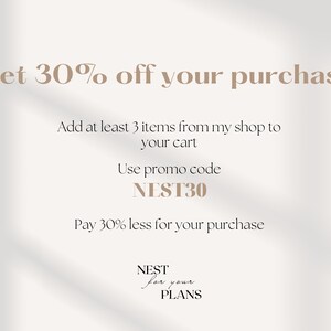 May include: A graphic with the text "Get 30% off your purchase" and instructions to add at least 3 items to your cart and use the promo code "NEST30" to get 30% off your purchase. The graphic also includes the text "NEST for your PLANS".
