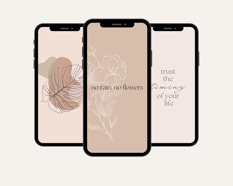May include: Three phone screen mockups with different minimalist designs. The first features a brown and beige background with a line drawing of a monstera leaf. The second features a beige background with a line drawing of a flower. The third features a beige background with the text "trust the timing of your life".