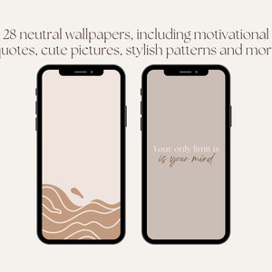 May include: Two phone screen mockups with neutral colored backgrounds. The left phone shows a brown and white abstract wave design. The right phone shows a quote in brown text that says "Your only limit is is your mind".