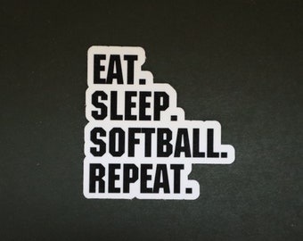 Eat Sleep Softball Repeat - High Quality Glossy Waterproof Sticker