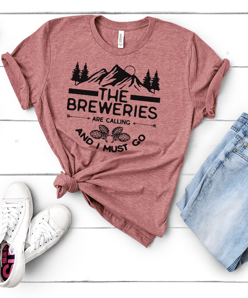 The Breweries Are Calling Craft Beer Tshirt, Gift Beer Lover, Craft Beer Snob, Homebrewer, Beer is Calling and I Must Drink image 2