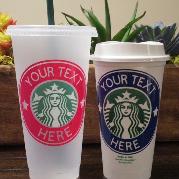 Personalize Your Own Starbuck's hot or cold cup